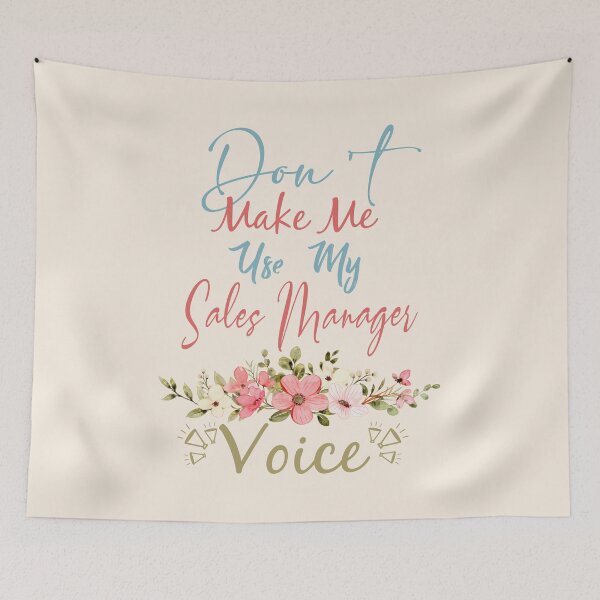Item preview, Don't Make Me Use My Sales Manager Voice - Funny Sales Manager Quote Gift Idea For Men and Womens designed and sold by Mmmm3344.