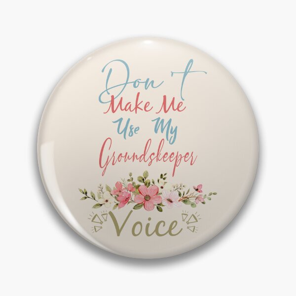 Item preview, Don't Make Me Use My Groundskeeper Voice - Funny Groundskeeper Quote Gift Idea For Men and Womens designed and sold by Mmmm3344.