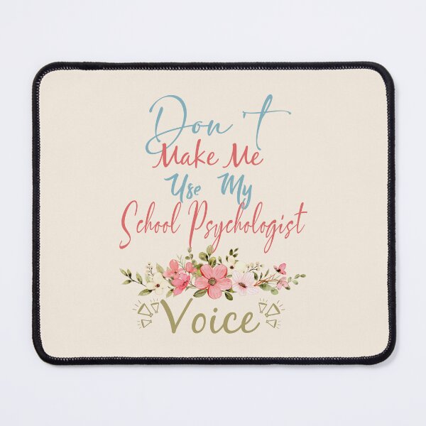 Item preview, Don't Make Me Use My School Psychologist Voice - Funny School Psychologist Quote Gift Idea For Men and Womens designed and sold by Mmmm3344.