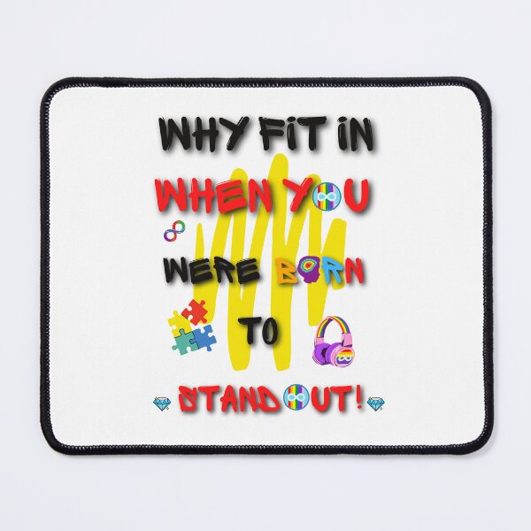 Item preview, Why fit in when you Born to stand out designed and sold by Sam Artist.