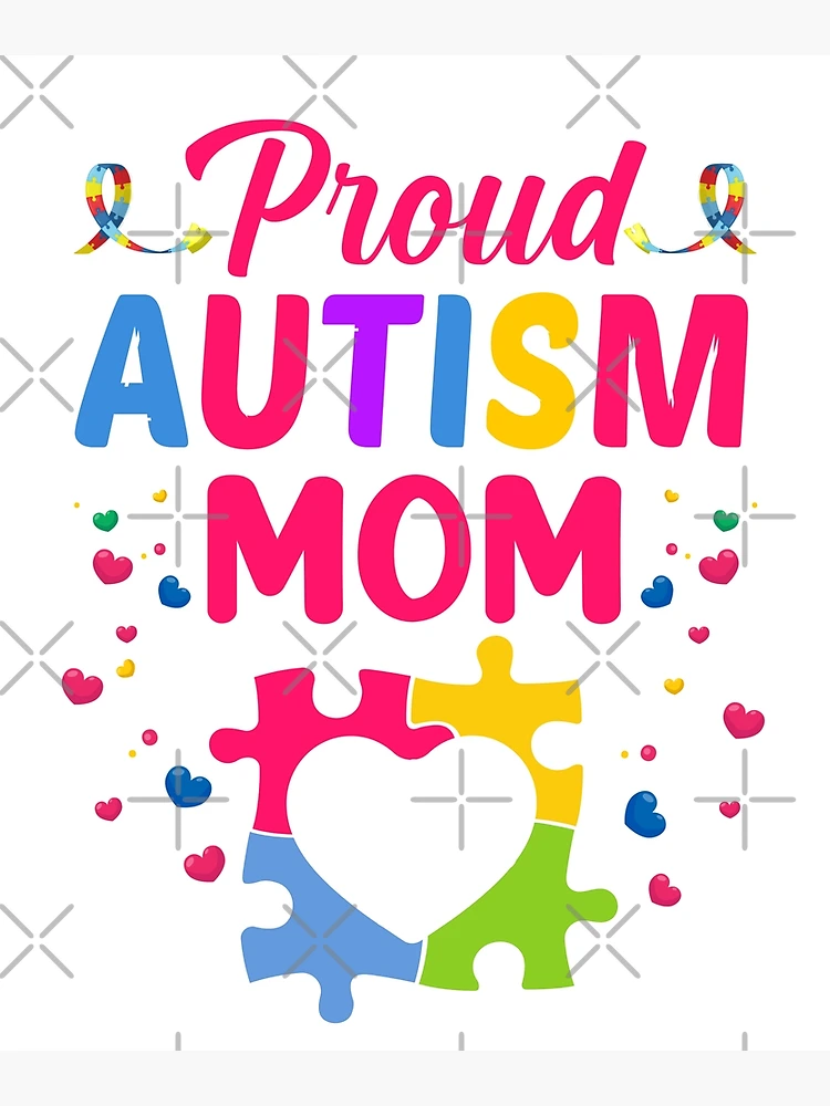 Autism Awareness I Am An Autism Mom Poster Mom Supporter Motivated Wall Art  - Godoprint