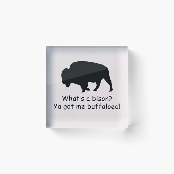 Item preview, Bison: What's a bison? designed and sold by SomeGuyLou.