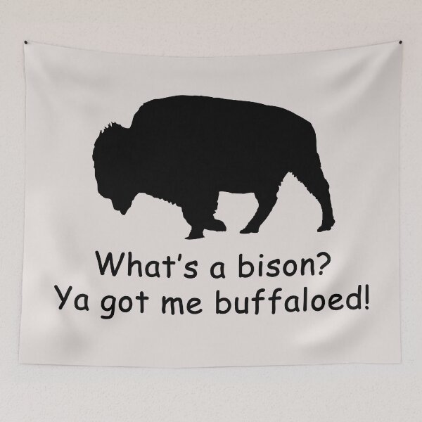 Item preview, Bison: What's a bison? designed and sold by SomeGuyLou.