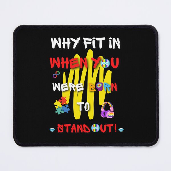 Item preview, Why fit in when you Born to stand out designed and sold by Sam Artist.