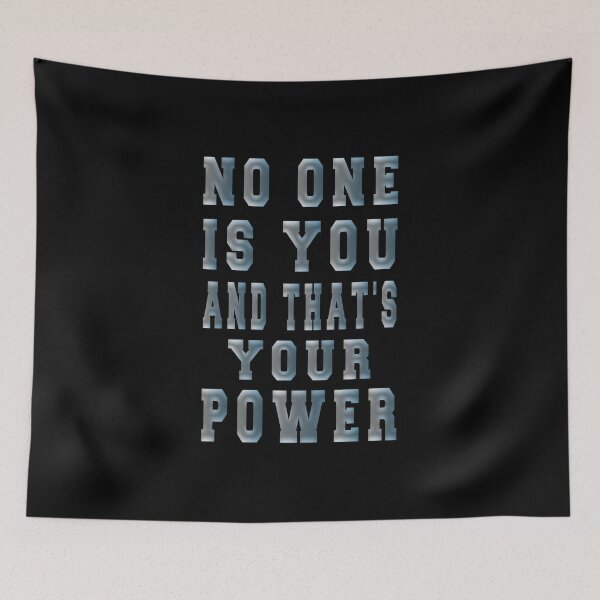 Item preview, No one is you and that's your power designed and sold by bahdsgraphic.