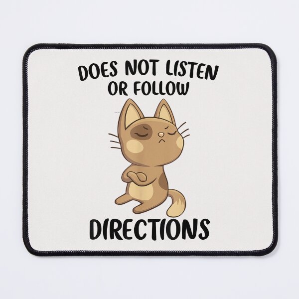 Item preview, Does Not Listen Or Follow Directions designed and sold by BrennanX2.