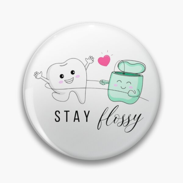 Item preview, Stay Flossy designed and sold by HappyToothGirl.