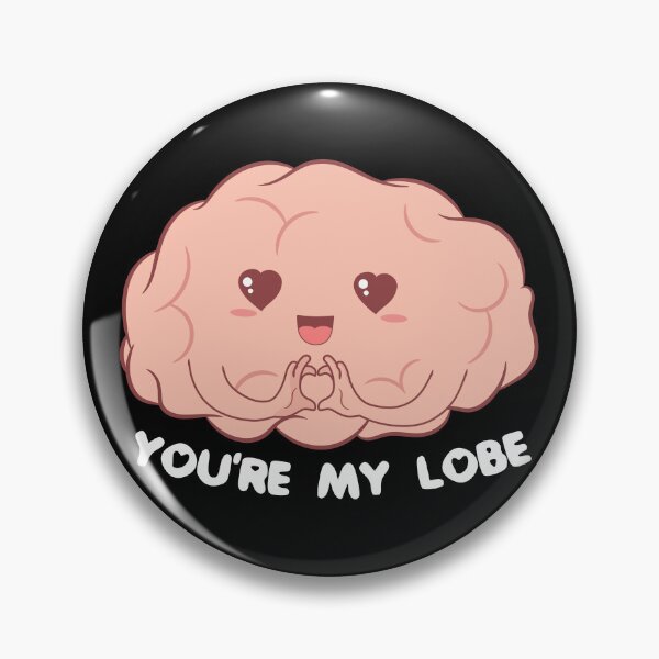 Item preview, You're My Lobe – Cute Brain designed and sold by ttttee.