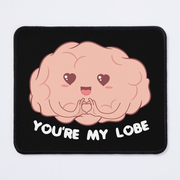 Item preview, You're My Lobe – Cute Brain designed and sold by ttttee.