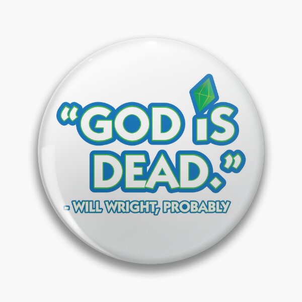 Item preview, "God Is Dead" - Will Wright, Probably designed and sold by brainthought.
