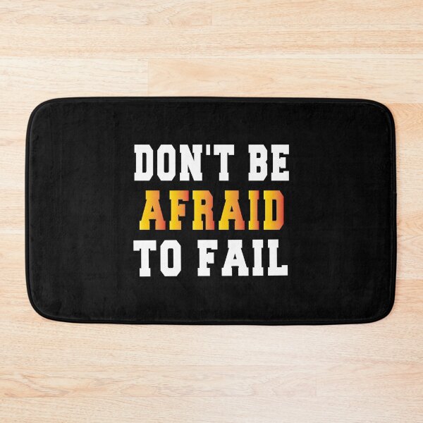 Item preview, don't be afraid to fail designed and sold by bahdsgraphic.