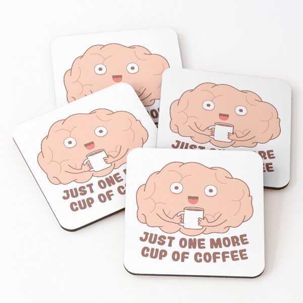 Item preview, Just One More Cup Of Coffee – Cute Brain designed and sold by ttttee.