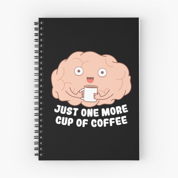 Item preview, Just One More Cup Of Coffee – Cute Brain designed and sold by ttttee.