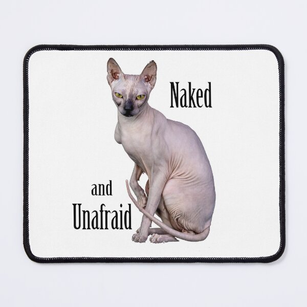 Item preview, Hairless Cat Naked and Unafraid Gift for Sphynx Cat Lovers designed and sold by iPOPit.