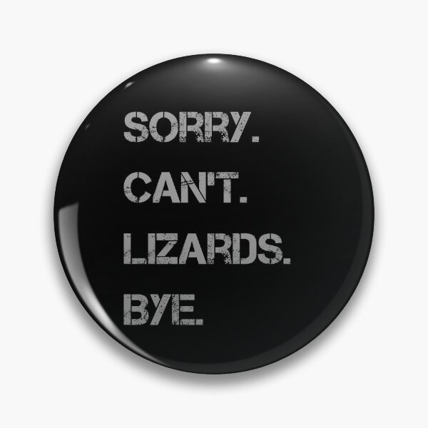 Item preview, Sorry Can't Lizards Bye designed and sold by rachidhaz.
