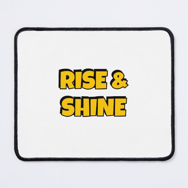 Item preview, RISE AND SHINE designed and sold by Inspirationmotivation.