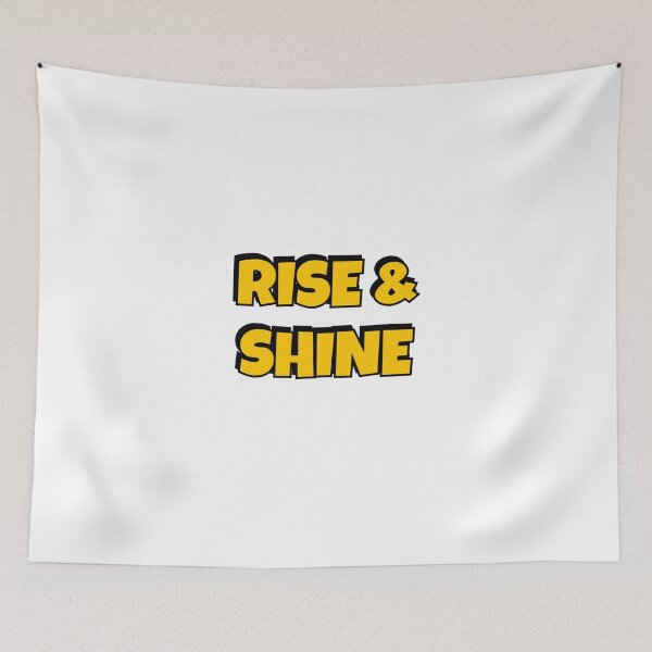Item preview,  RISE AND SHINE designed and sold by Inspirationmotivation.