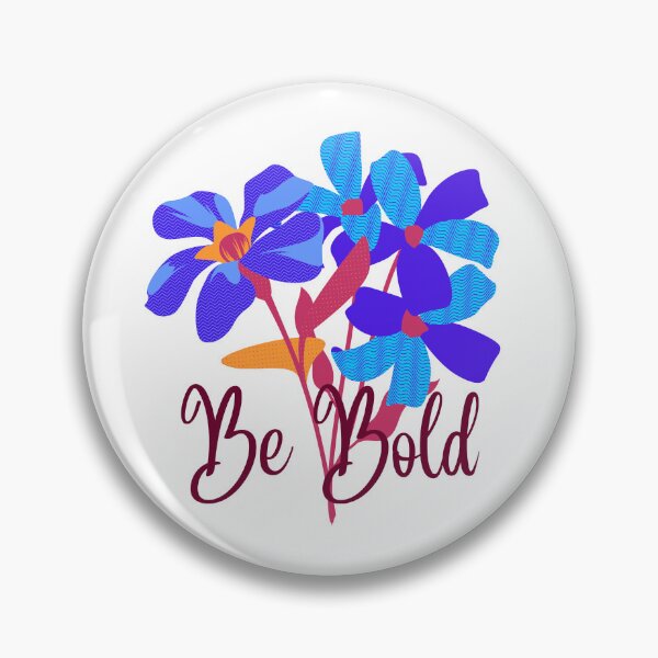 Item preview, Be Bold designed and sold by ClairsCreations.