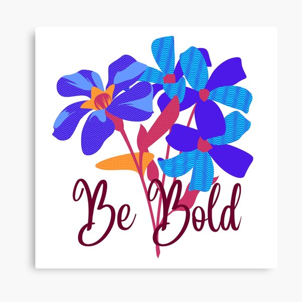 Item preview, Be Bold designed and sold by ClairsCreations.