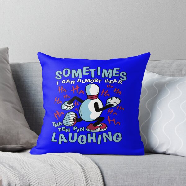 Item preview, Bowling Lover Sometimes I Can Almost Hear The Ten Pin Laughing designed and sold by fantasticdesign.