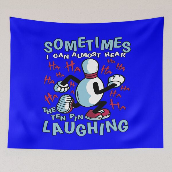 Item preview, Bowling Lover Sometimes I Can Almost Hear The Ten Pin Laughing designed and sold by fantasticdesign.