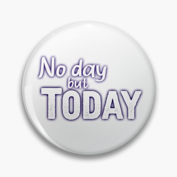 Item preview, No day but today designed and sold by JimJamzArt.