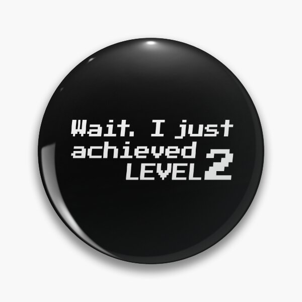 Item preview, Wait. I just achieved LEVEL 2 designed and sold by redacteddesign.