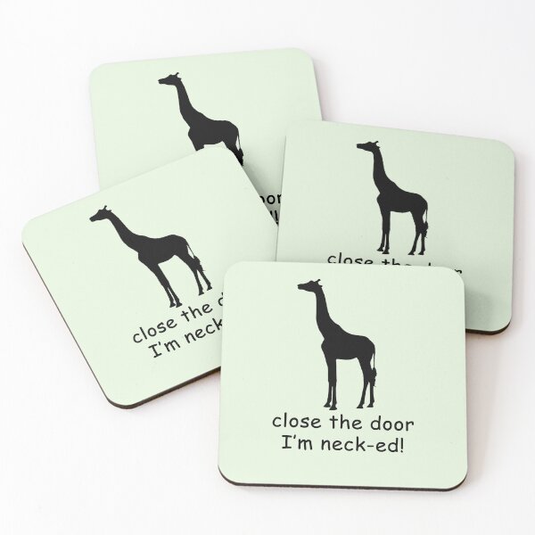Item preview, Giraffe: close the door I'm neck-ed! designed and sold by SomeGuyLou.