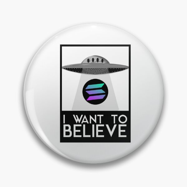 Item preview, I WANT TO BELIEVE (SOLANA VERSION) designed and sold by Crypto Pirates.