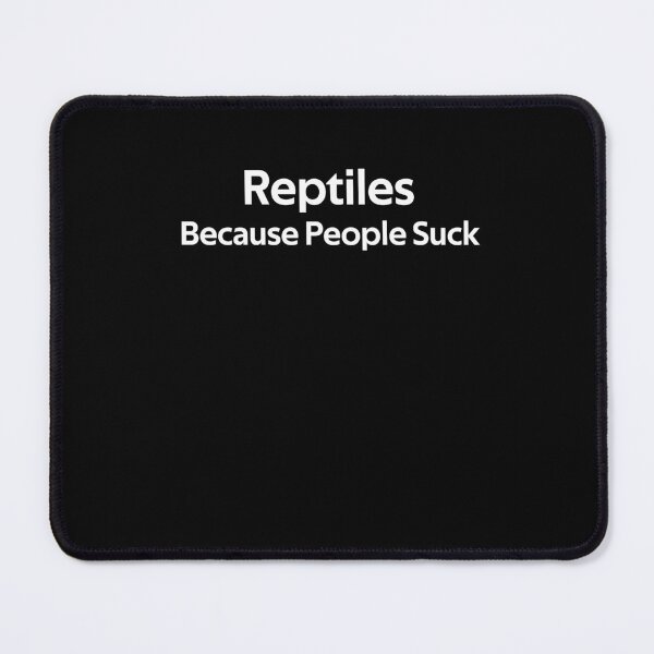 Item preview, Reptiles Because People Suck  designed and sold by rachidhaz.