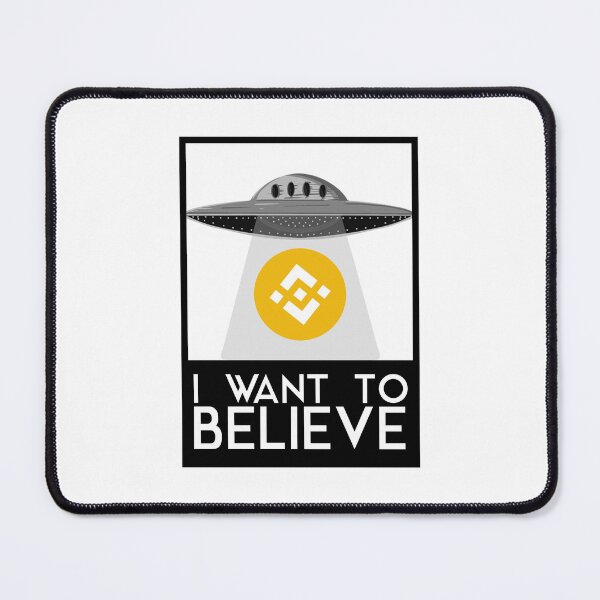 Item preview, I WANT TO BELIEVE (BINANCE BNB EDITION) designed and sold by Crypto Pirates.