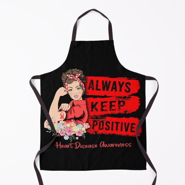 Item preview, Always Keep Positive Heart Disease Awareness designed and sold by Sabfit.