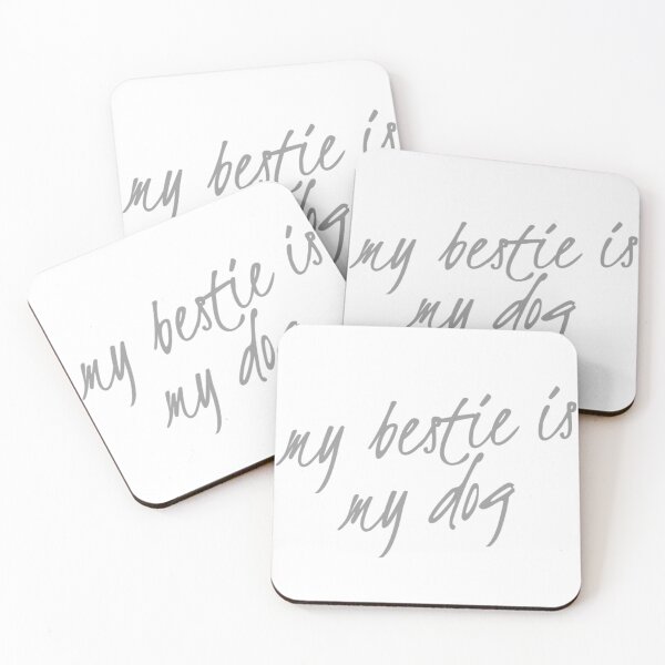 Item preview, My Bestie Is My Dog designed and sold by madetoprint.
