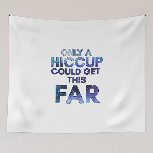 Item preview, HTTYD-Inspired "Only A Hiccup" designed and sold by mulberrydragon.