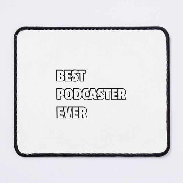 Item preview, Best Podcaster Ever Podcasting designed and sold by Inspirationmotivation.