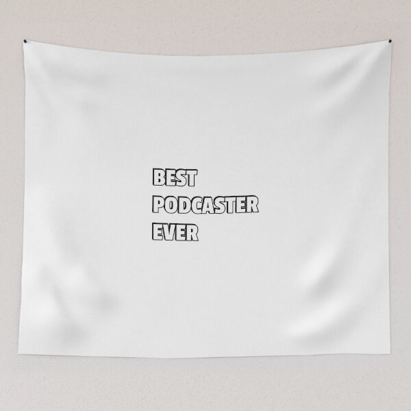 Item preview, Best Podcaster Ever Podcasting designed and sold by Inspirationmotivation.
