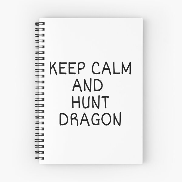 Item preview, Keep Calm And Hunt Dragon designed and sold by Nilima Bano ⭐⭐⭐⭐.