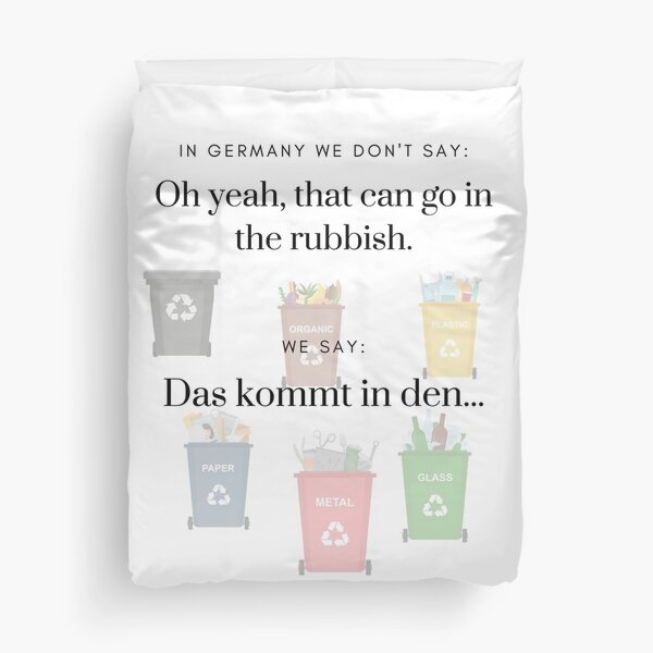 Mülltrennung | In germany we don't say | Typisch Deutsch Bettbezug