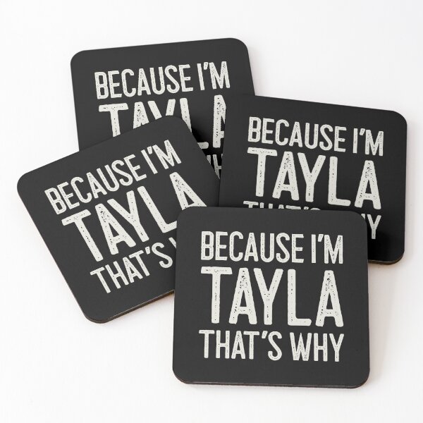 Item preview, Βecause I’m Tayla That’s Why Funny Personalized Name designed and sold by MariosNydras.
