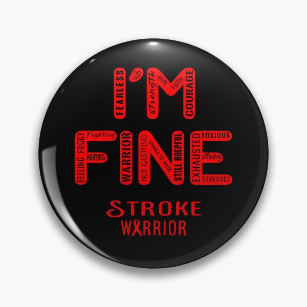 Item preview, Stroke Warrior - I Am FINE, Support Stroke Warrior Support Gifts designed and sold by RidnerStore.