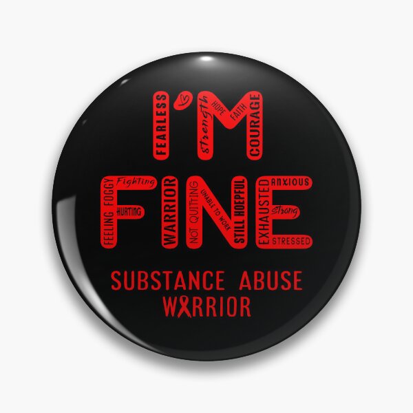 Item preview, Substance Abuse Warrior - I Am FINE, Support Substance Abuse Warrior Support Gifts designed and sold by RidnerStore.