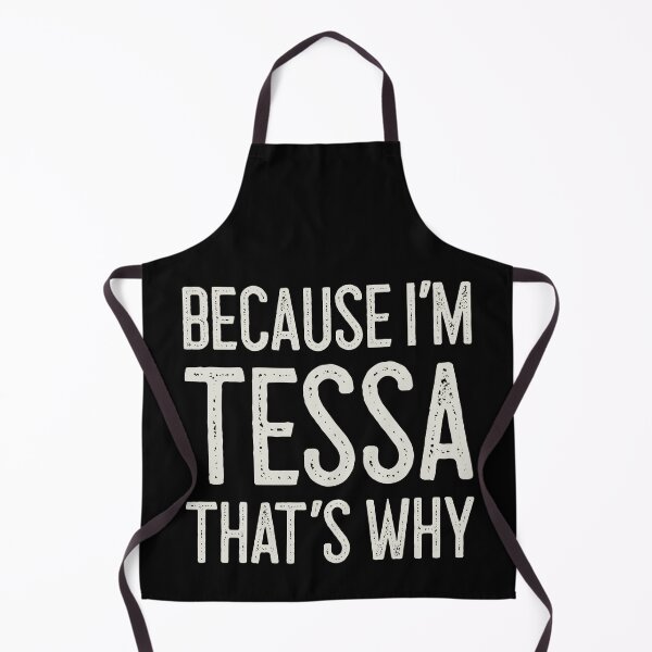 Item preview, Βecause I’m Tessa That’s Why Funny Personalized Name designed and sold by MariosNydras.
