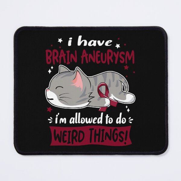 Item preview, Brain Aneurysm Awareness, I Have Brain Aneurysm i'm Allowed to do Weird Things! designed and sold by Tammyilaria.