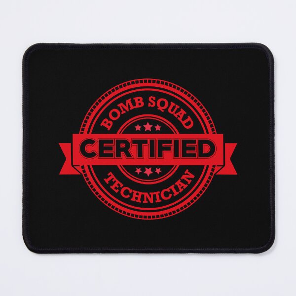 Item preview, Bomb Squad Technician Certified designed and sold by retrippy.