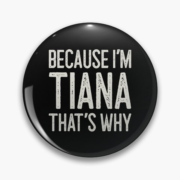 Item preview, Because I’m Tiana That’s Why Funny Personalized Name designed and sold by MariosNydras.