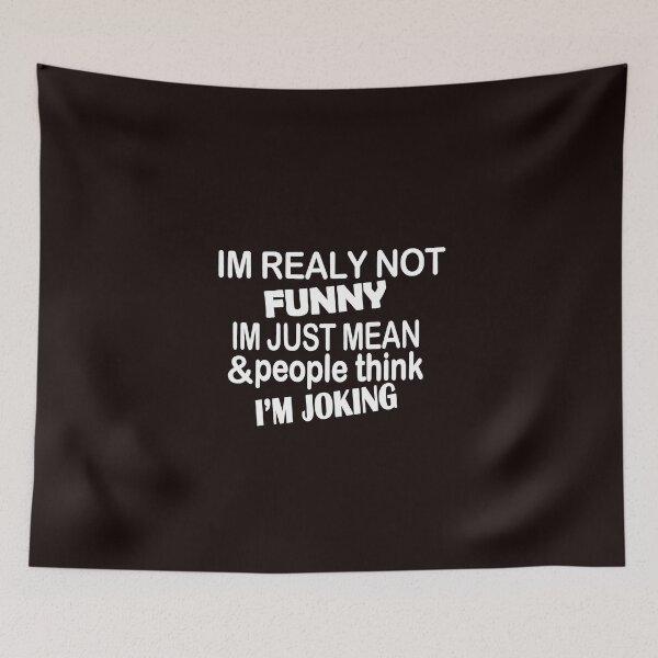 Item preview, Copy of I'm Actually Not Funny I'm Just Really Mean And People Think I'm Joking T-Shirt, Funny Quotes, Sarcastic, Sarcasm, Gift for Women designed and sold by Fadwamoustakid.