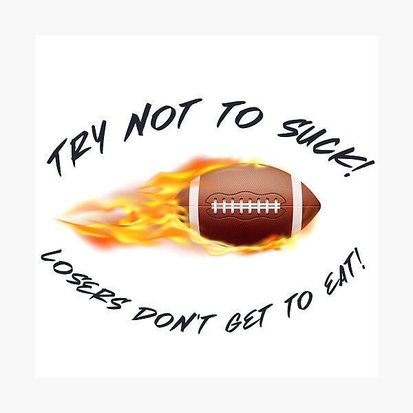Item preview, Try not to suck (football) designed and sold by partsmanrod.