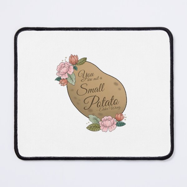 Item preview, "You are not a Small Potato" Quote designed and sold by JediPlatypi.
