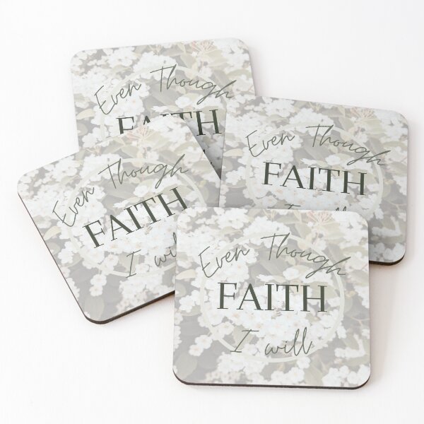 Item preview, Even Though/I Will Faith Quote designed and sold by ansleyelisa.