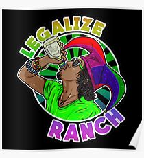 Legalize Ranch Merchandise Poster